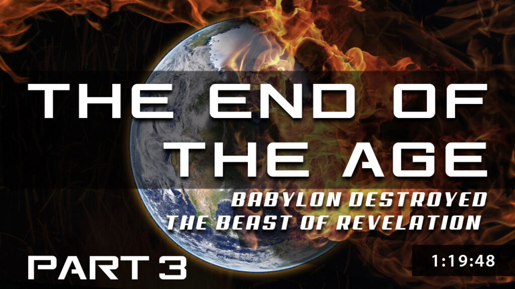 End of Age - Babylon Destroyed - The Beast of Revelation