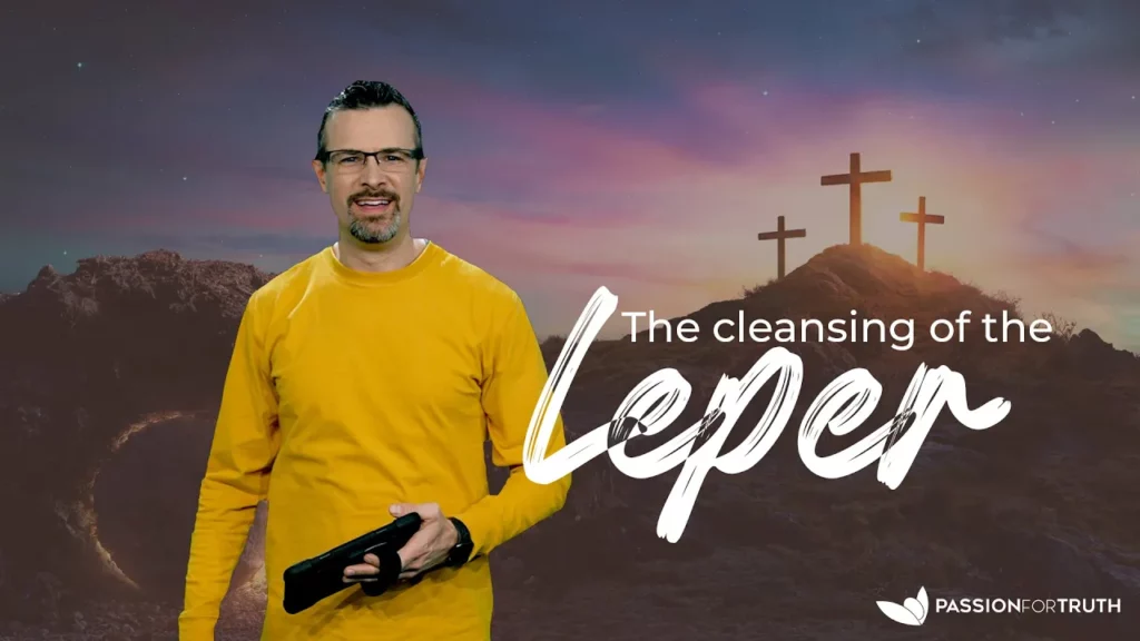 The Cleansing of the Leper - Tazria/Metzorah