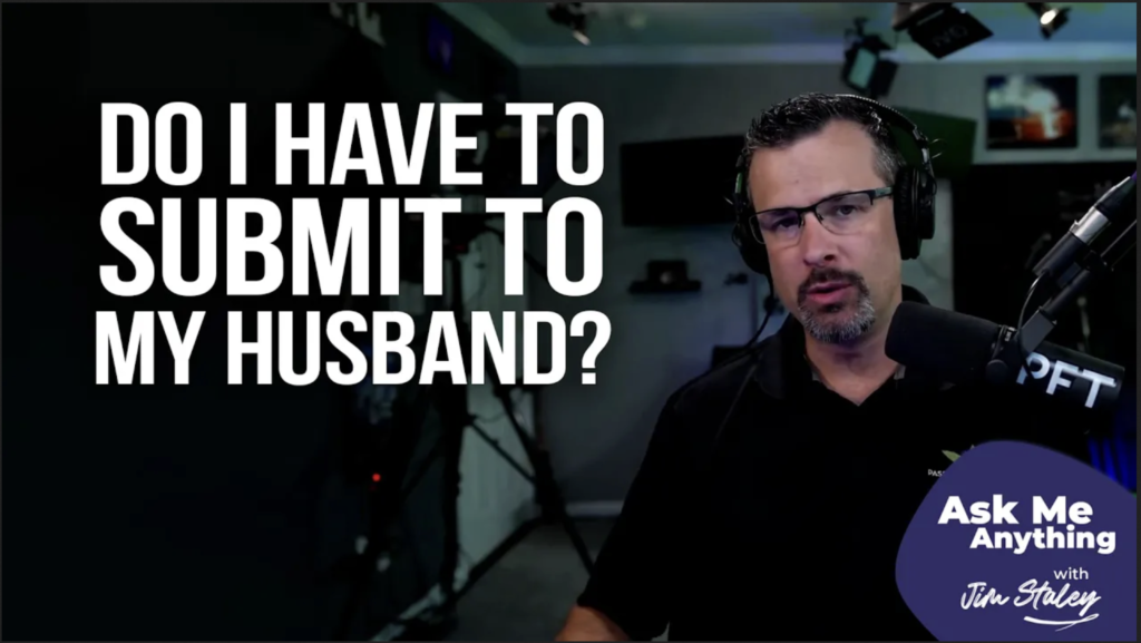 AMA - Do I have to submit to my husband?