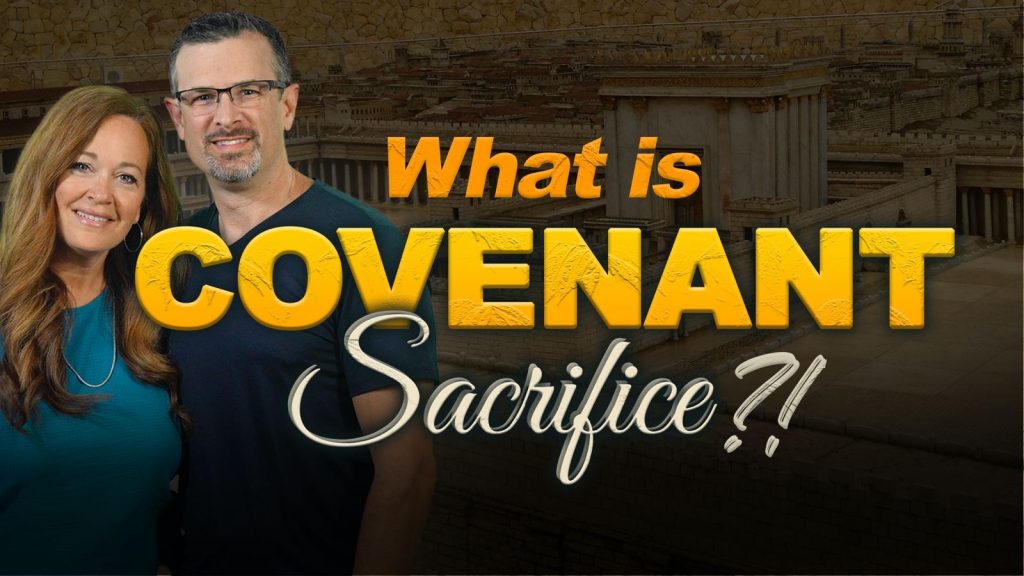 What is a Covenant Sacrifice?