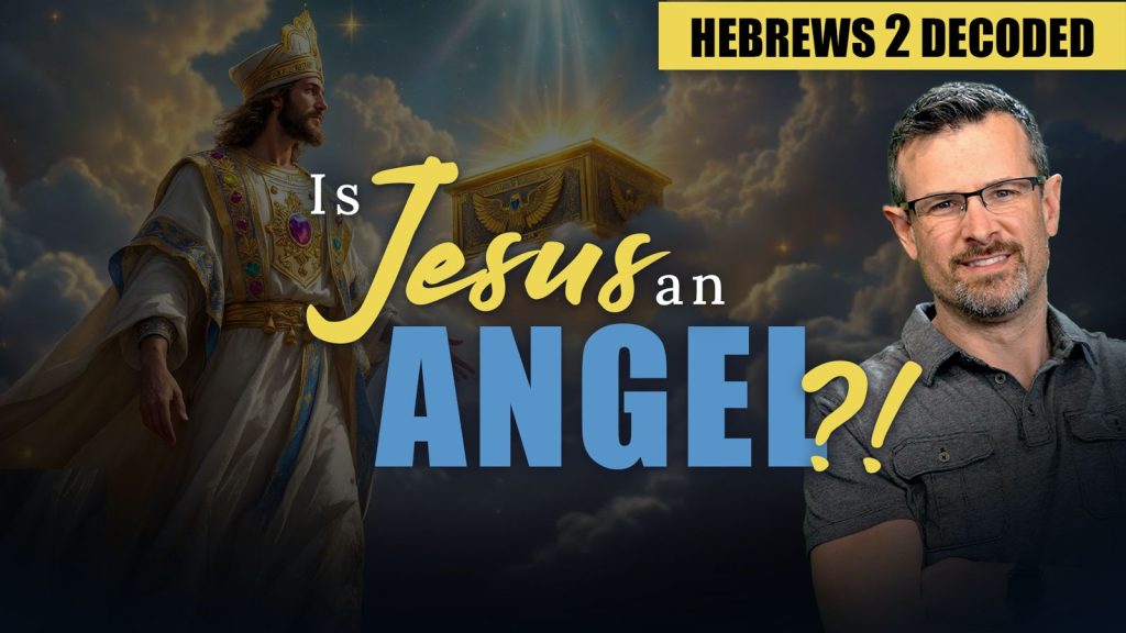 Decoding Hebrews - Chapter 2