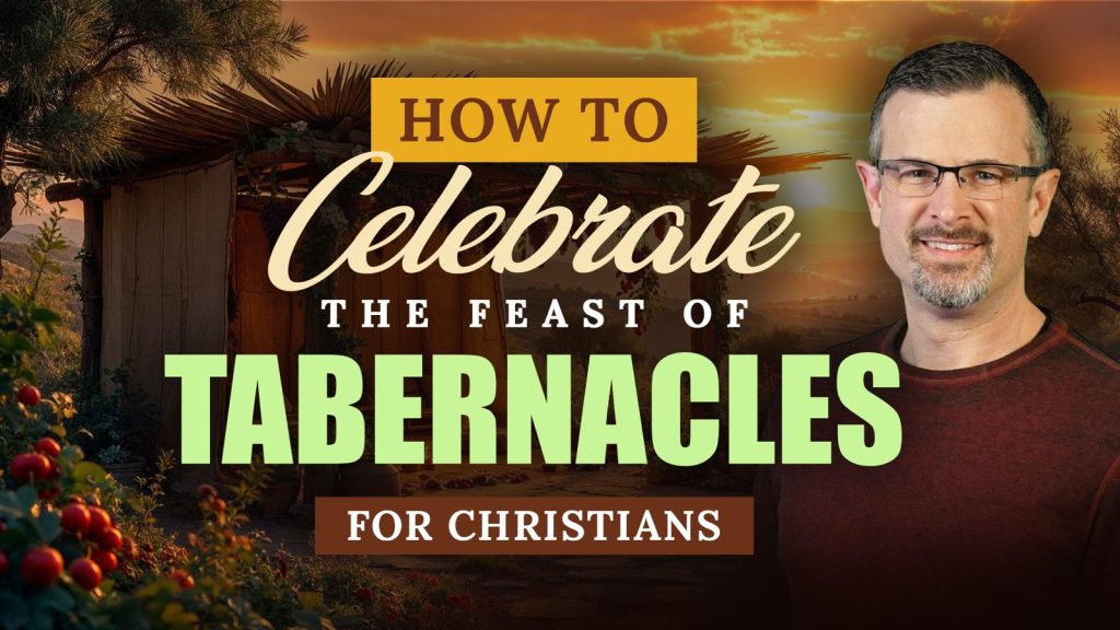 How to Celebrate the Feast of Tabernacles